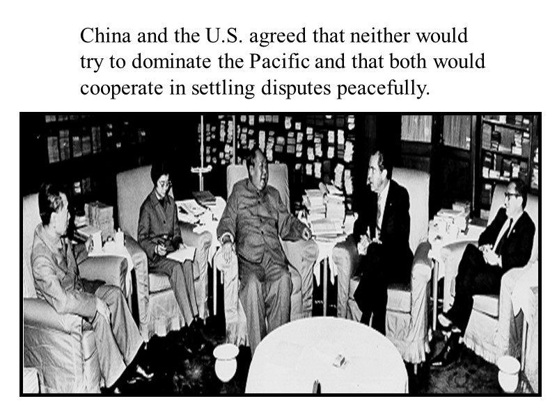 China and the U.S. agreed that neither would try to dominate the Pacific and